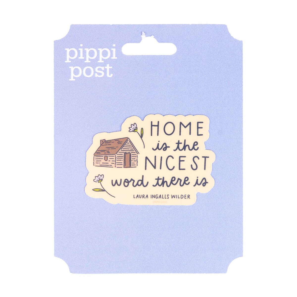 Home is The Nicest Sticker